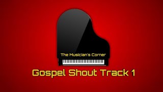 Gospel Shout Track Click Track 1 [upl. by Orlene838]