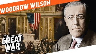 Champion for Democracy  Woodrow Wilson I WHO DID WHAT IN WW1 [upl. by Dosh]