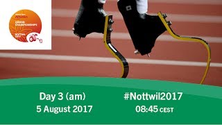 Day 3  Morning  Nottwil 2017 World Para Athletics Junior Championships [upl. by Ainevuol]