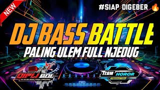 DJ Spesial Perfome DJ Bass Battle Paling Ulem Full Njedug [upl. by Anomar490]