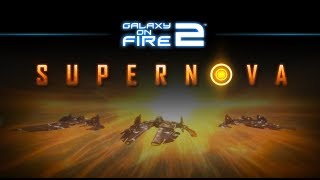 Galaxy on Fire 2  Supernova by FISHLABS  Official Trailer [upl. by Dellora806]