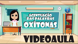 Acentuação das Oxítonas [upl. by Eednyl]