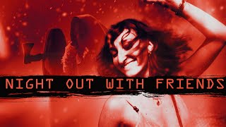 7 True Scary Stories About Nights Out With Friends [upl. by Aokek]