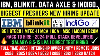 IBM Blinkit Data Axle amp IndiGo Direct Test Hiring  OFF Campus Drive 2026  2025  20242020 Batch [upl. by Lasser]