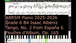 ABRSM Piano 2025 2026 Grade 6 B4 Isaac Albéniz Tango No 2 from España 6 Feuilles d’Album Op 165 [upl. by Idissac182]