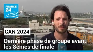 CAN 2024  dernier soir avant les 8èmes de finale samedi • FRANCE 24 [upl. by Tterb]