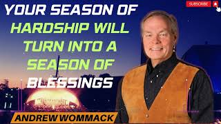 Message Andrew Wommack 2024  Your Season Of Hardship Will Turn Into A Season Of Blessings [upl. by Devonna]