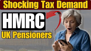 Shocking HMRC Tax Demand Leaves UK Pensioners Reeling [upl. by Giordano]