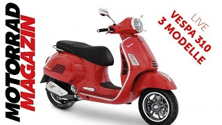 Mehr Hubraum – Vespa GTS 310 in drei Versionen [upl. by Eidorb336]