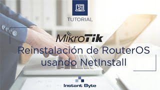 MikroTik  Cómo resetear equipos MikroTik con sistema operativo RouterOs usando NetInstall [upl. by Caro736]