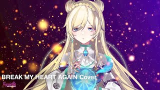 Break My Heart Again  Finneas  Cover by Kyrielle Valentine [upl. by Sualokcin]