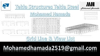 CH01 Grid Line amp View List Tekla structures Steel كورس التكلا استيل [upl. by Hacceber]