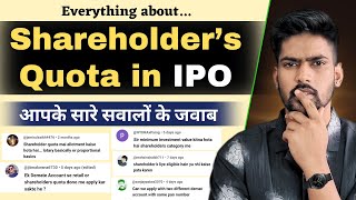 Shareholder Quota in IPO  सारे Doubts Clear  Allotment Process in Shareholder Quota [upl. by Ambrogino]