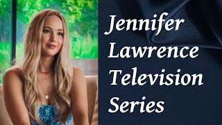 Jennifer Lawrence Television Series [upl. by Nnylekoorb347]