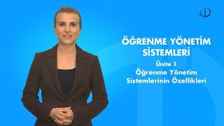 ÖĞRENME YÖNETİM SİSTEMLERİ  Ünite 1 Özet [upl. by Oab37]