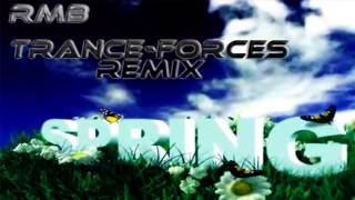 RMB  Spring TrancefOrces Remix [upl. by Jackson]