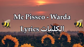 Mc Pissco  Warda  Lyrics [upl. by Lienet]