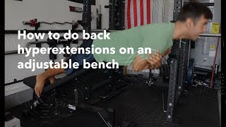 How to do back hyperextensions on an adjustable bench [upl. by Alverson298]