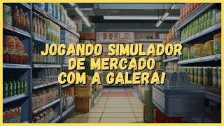 HOJE NÓS IREMOS CONSTRUIR O CARREFOUR SUPERMARKET TOGETHER COM A GALERA [upl. by Mott]