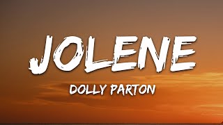 Dolly Parton  Jolene Lyrics [upl. by Nnad]