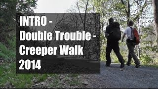 INTRO  Double Trouble  Creeper Walk 2014 [upl. by Arabella]