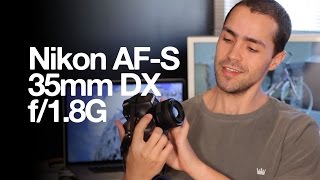 Nikon AFS DX Nikkor 35mm f18G [upl. by Athal655]