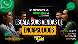 Escale suas vendas de encapsulado no WhatsApp X1 [upl. by Oznol]