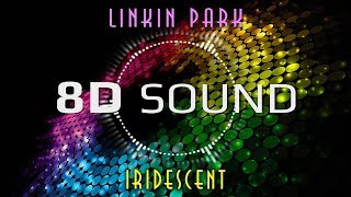 Linkin Park  Iridescent 8D SOUND [upl. by Ragnar]