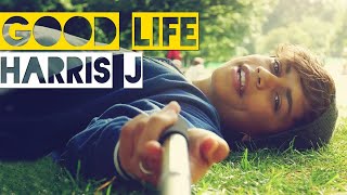 Harris J  Good Life  Official Music Video [upl. by Maclay]