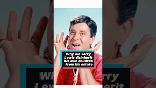 Why did Jerry disinherit his own children from his estate celebrity jerrylewis [upl. by Maynord]