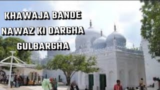 bande nawaz ki dargha gulbargha aur karami shakkar [upl. by Leiru]