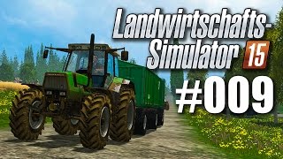 LandwirtschaftsSimulator 15 009 Der ganz normale Wahnsinn [upl. by Ynetsed559]