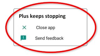 How To Fix Plus Messenger App Keeps Stopping Android amp Ios  Fix Plus Messenger App Not Open Problem [upl. by Angadresma]