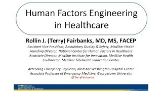 A Human Factors Approach to Revolutionizing Healthcare [upl. by Leugimsiul]