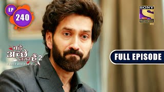 Too Close  Bade Achhe Lagte Hain 2  Ep 240  Full Episode  29 July 2022 [upl. by Farica]