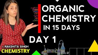 Best 15 Days Organic Chemistry Crash Course  Day1  Rakshita Singh [upl. by Boyer]