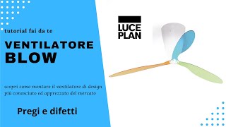 Blow LucePlan il ventilatore di design made in Italy di Luce Plan con luce e telecomando [upl. by Oakie280]