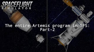 The ENTIRE artemis program in SFS Part 2 [upl. by Aicirtel]