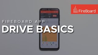 FireBoard App Drive Basics [upl. by Nnagem889]