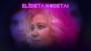 Izabela KisioSkorupa  Elżbieta Kobieta [upl. by Agle]