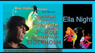 Ella TV  Kahsay Berhe London  Ella Night  New Eritrean Music 2018  Hanti Eya Live performance [upl. by Kcira16]