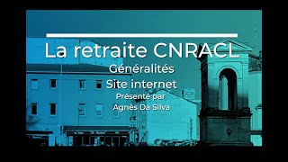 La retraite CNRACL  généralités amp site internet [upl. by Ennayd]