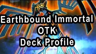 Earthbound Immortal OTK Deck Profile [upl. by Nnarual]