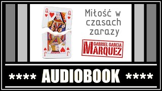 MIŁOŚĆ W CZASACH ZARAZY  Audiobook MP3  G G Marquez posłuchaj i pobierz całość [upl. by Brey566]