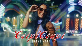 Nótár MaryCsipiCsupi Official Music Video [upl. by Nelak]