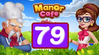 Manor Cafe  Episode 79  Gameplay Story [upl. by Ahsekin167]