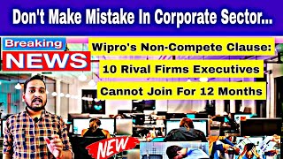 Will noncompete clause become the new norm in Indian IT industry wipro cognizant infosys tcs [upl. by Simonette]