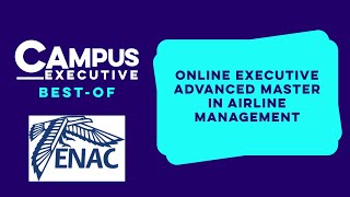 ENAC  BestOf  Online Executive Advanced Master in Airline Management [upl. by Eurd]