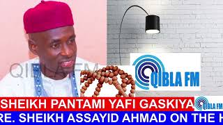 Sheikh Prof Isa Ali Pantami Yafi Gaskiya  Sh inji Assayid Ahmad on Qibla FM [upl. by Lyon]