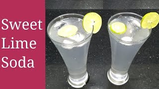 Restaurant Style Sweet Lime Soda  Lemon Soda Recipe  Summer Special Drink [upl. by Lindsley]